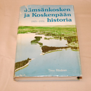 Timo Räsänen Jämsänkosken ja Koskenpään historia 1925-1976